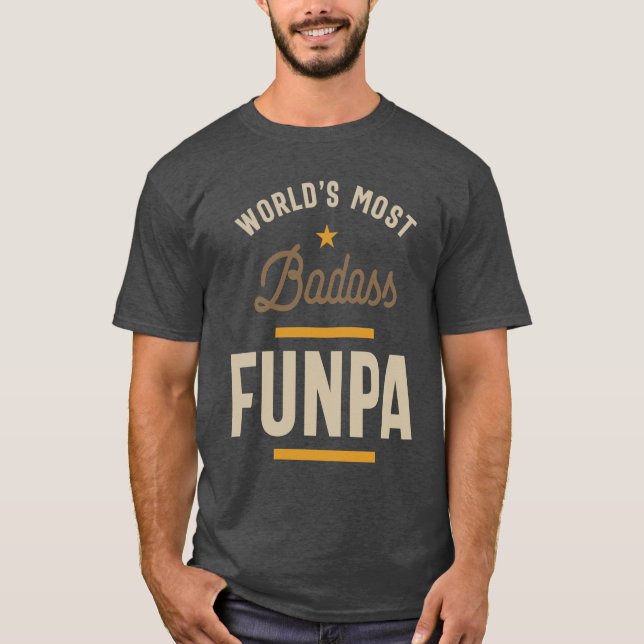 World's Most Badass Funpa | Father's Day T-Shirt (Front)