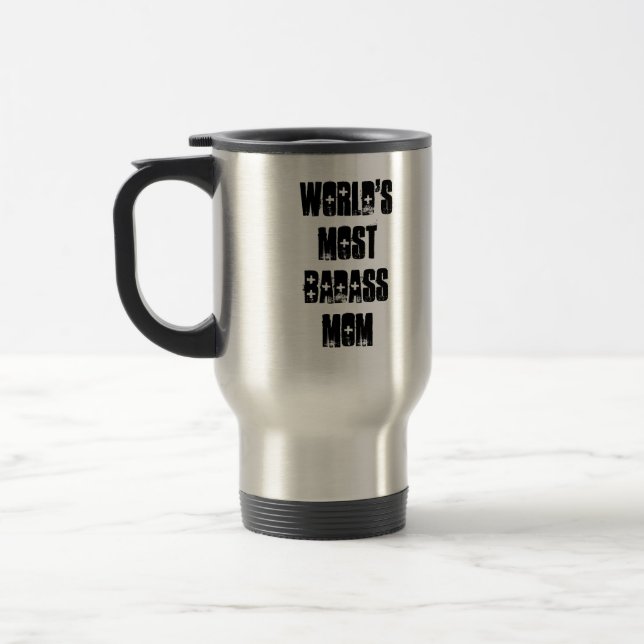 World's Most Badass Mom Travel Mug (Left)