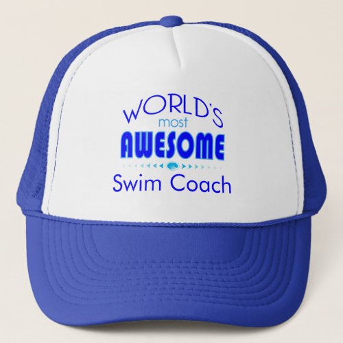 Worlds Most Best Swim Coach Swimming Instructor Trucker Hat