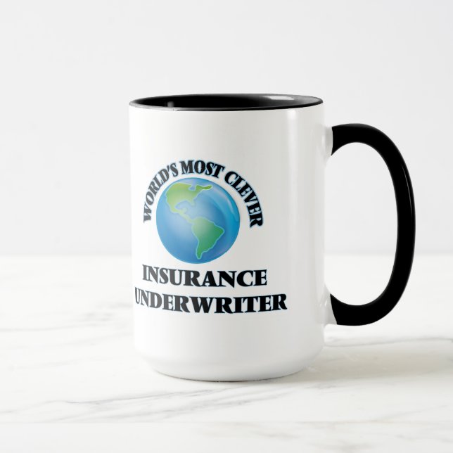 World's Most Clever Insurance Underwriter Mug (Right)