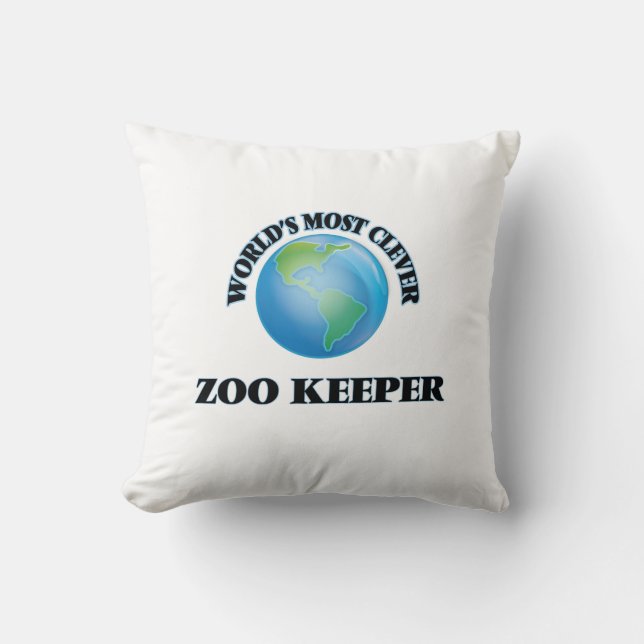 World's Most Clever Zoo Keeper Throw Pillow (Front)