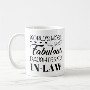 World's Most Fabulous Daughter In Law Coffee Mug