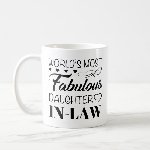 Worlds Most Fabulous Daughter In Law Coffee Mug