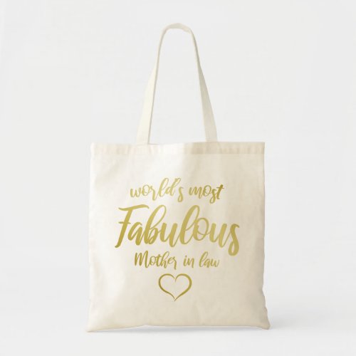 Worlds Most Fabulous Mother In Law Tote Bag