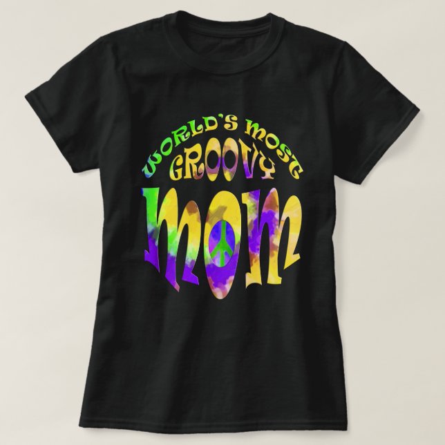 Worlds Most Groovy Mom T-Shirt (Design Front)