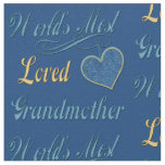 World's Most Loved Grandmother Fabric