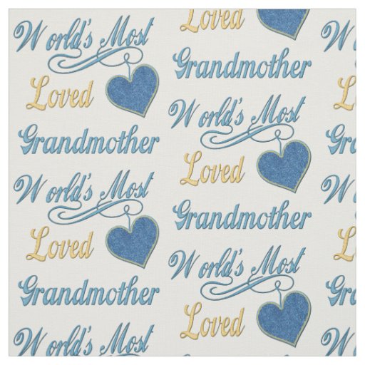 World's Most Loved Grandmother Fabric