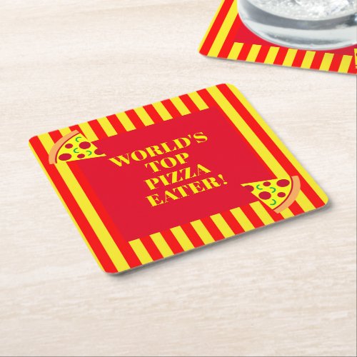 Worlds No 1 Pizza Eater Food Eating Champion Square Paper Coaster