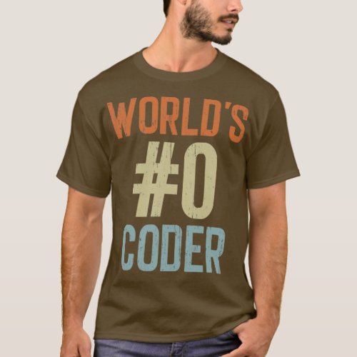 Worlds Number Zero Coder Funny Programming Coding  T_Shirt