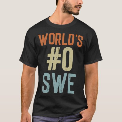 Worlds Number Zero Swe Funny Software Developer En T_Shirt