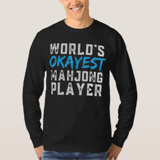 World's Okayes Mahjong Mah Jong T-Shirt