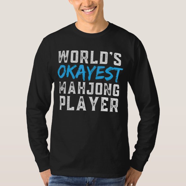 World's Okayes Mahjong  Mah Jong T-Shirt (Front)