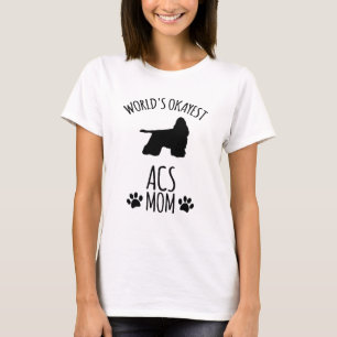 Worlds Okayest Acs Mom - Dog Mom T-Shirt