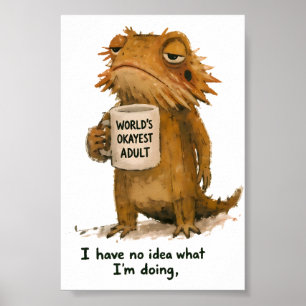 World's Okayest Adult Bearded Dragon Art Poster