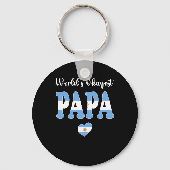 World's Okayest Argentine Papa Ever Best Papa Dad  Keychain (Front)