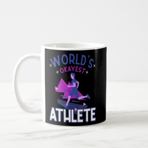 Worlds Okayest Athlete Gym Fitness Coach Runner S Coffee Mug