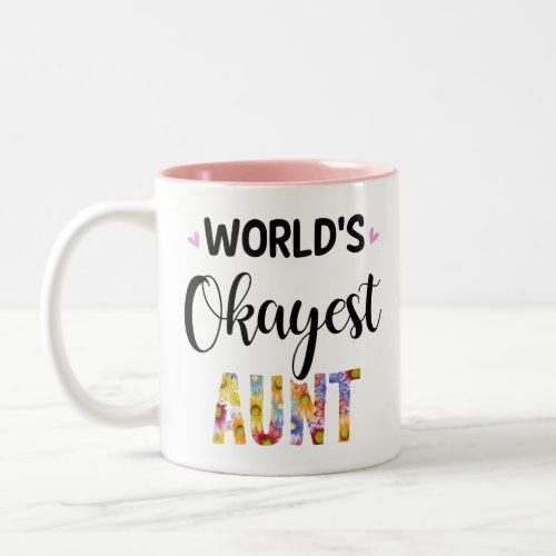 Worlds Okayest Aunt Two_Tone Coffee Mug