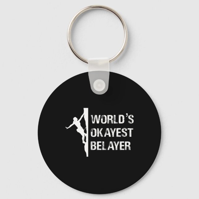 Worlds Okayest Belayer Climbing Hiking Girls Gift  Keychain (Front)