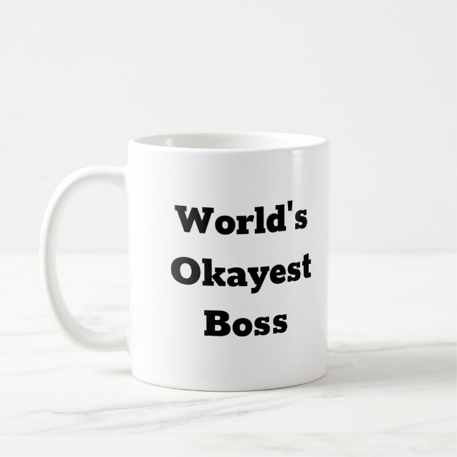 World's Okayest Best Boss Coffee Mug (Left)