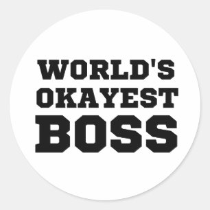 World's Okayest Boss Classic Round Sticker