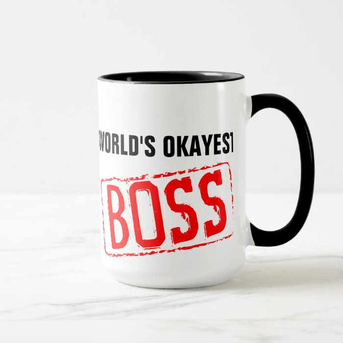 World's Okayest Boss Coffee Mug | Zazzle
