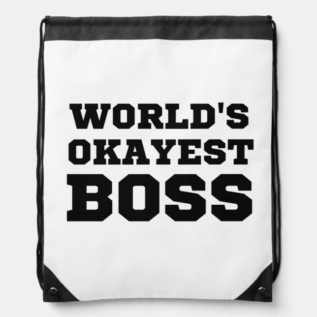 World's Okayest Boss Drawstring Bag (Front)