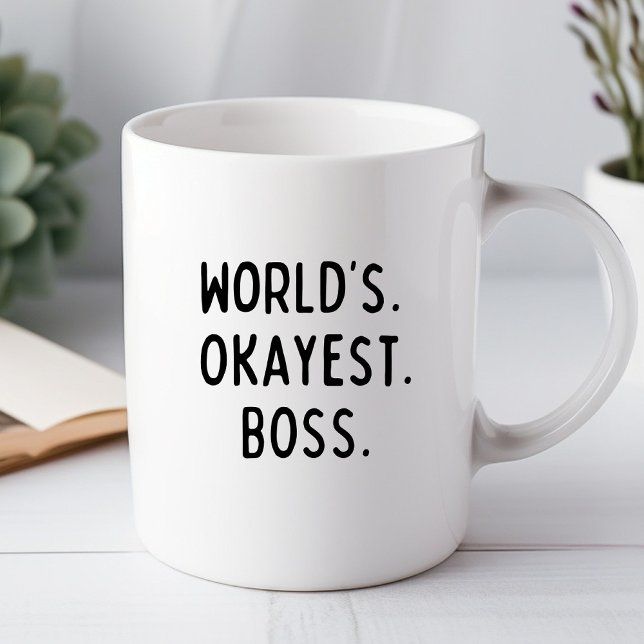 World's Okayest Boss Funny Office Mug (Creator Uploaded)