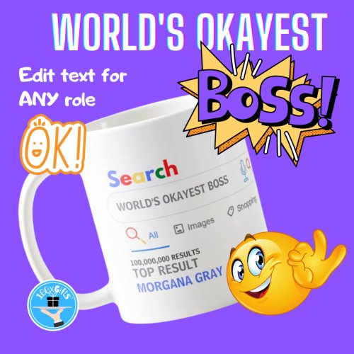 WORLDS OKAYEST BOSS Funny Top Search Result Coffee Mug