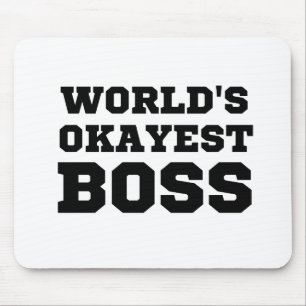 World's Okayest Boss Mouse Pad