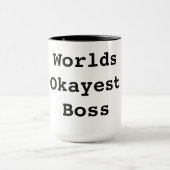 Worlds Okayest Boss Mug | Zazzle