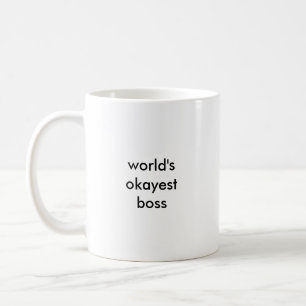 World's Okayest Boss Mug (small print)