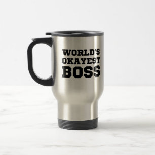World's Okayest Boss Travel Mug