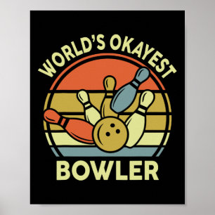 Worlds Okayest Bowler Bowling-shirt Vintage Funny  Poster