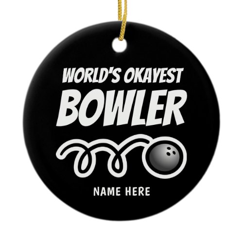World's Okayest Bowler fun Christmas tree ornament