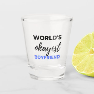 World's Okayest Boyfriend Black Shot Glass