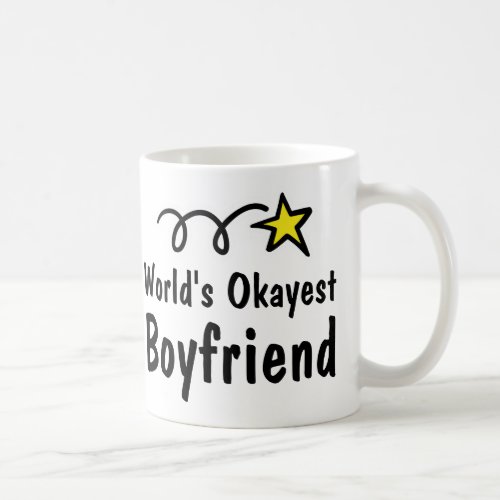 Worlds Okayest Boyfriend Coffee Mug Gift