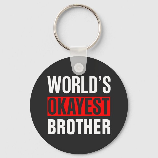 World's Okayest Brother Keychain (Front)