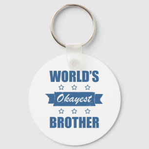 World's Okayest Brother Keychain