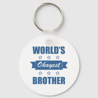 World's Okayest Brother Keychain