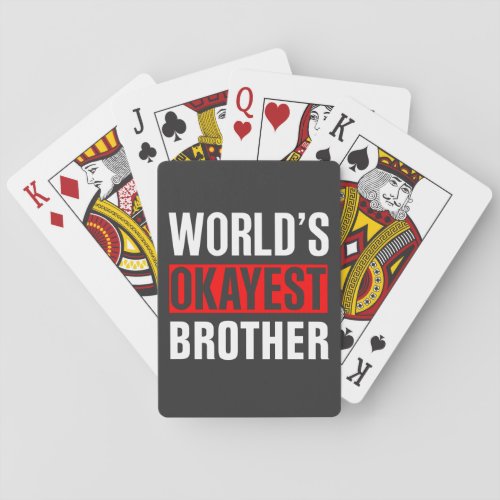 Worlds Okayest Brother Playing Cards