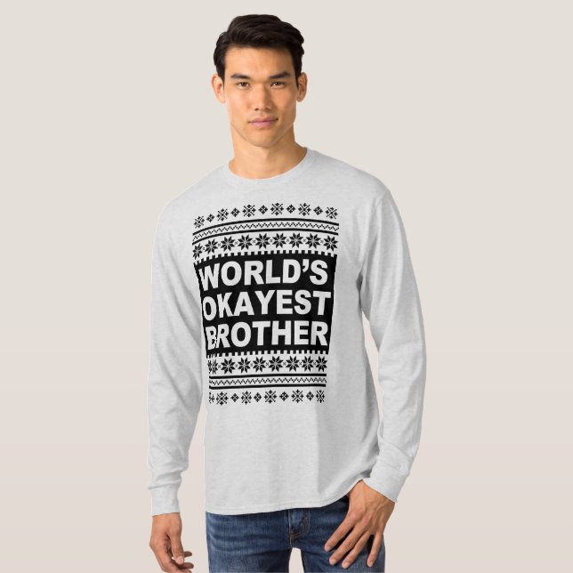 Worlds Okayest Brother Shirt Ugly Christmas Sweate (Front Full)