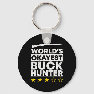 Worlds Okayest Buck Hunting Hunter  Keychain