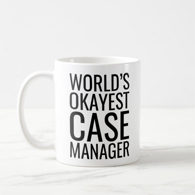 World's Okayest Case Manager Coffee Mug (Left)