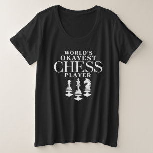 World's Okayest Chess Player Plus Size T-Shirt