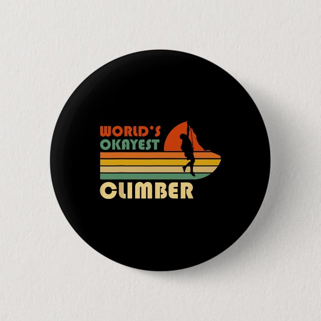 World's Okayest Climber Funny Retro Mountaineering Button (Front)