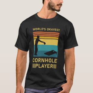 World's okayest cornhole player - Funny Cornhole T-Shirt