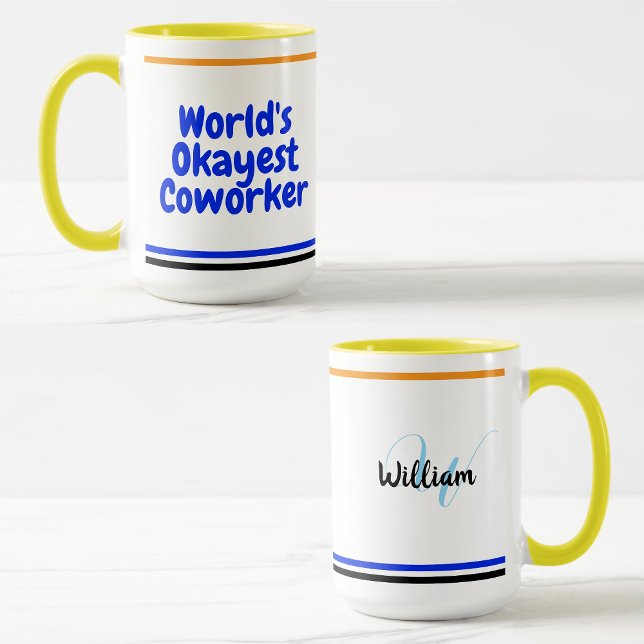 World's Okayest Coworker | Custom Fun Humor Mug (World's okayest coworker mug
)