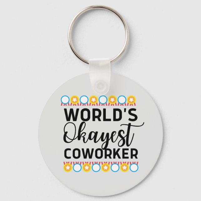 World's okayest coworker keychain (Front)