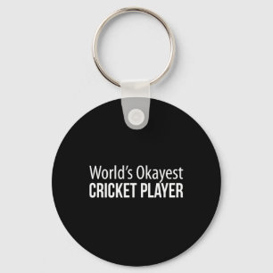 World's Okayest Cricket Player -  Keychain
