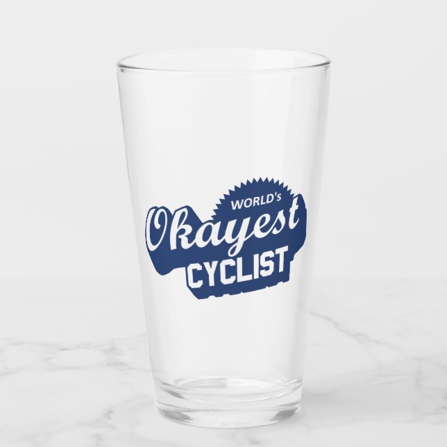 World's Okayest Cyclist Glass (Front)